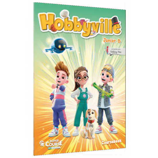 Hobbyville Junior B - Student's Book COURSEBOOK Hobbyville Junior B - Student's Book COURSEBOOK